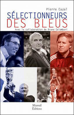 Sélectionneurs des Bleus, les bonus (10/11) : Domenech et Knysna - Chroniques bleues | 2 | Scoop.it